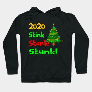 2020 stink stank stunk Hoodie